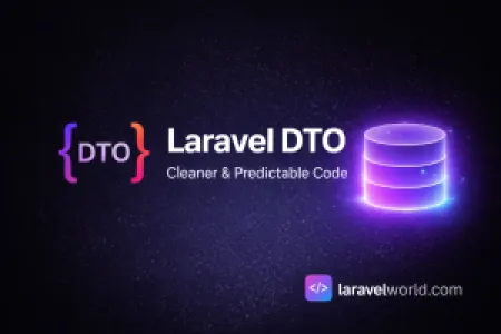 Laravel DTOs Explained: Writing Cleaner and More Predictable Code